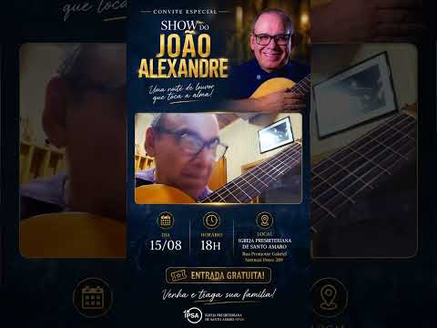 Convite especial dia 15/08/2026 – JOÃO ALEXANDRE