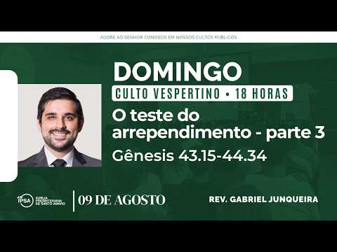 🔴 Culto Vespertino | 09/08/2026 | 18h – Rev. Gabriel Junqueira