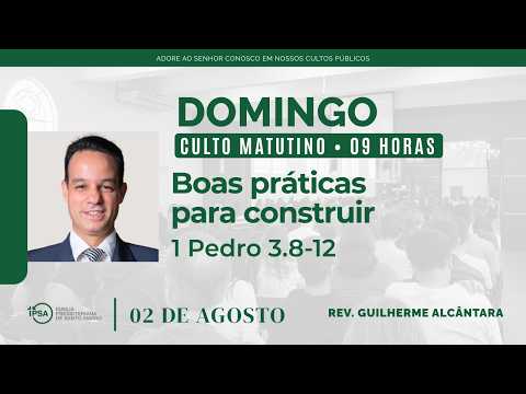 🔴 Culto Matutino | 02/08/2026 (9h) – Rev. Guilherme Alcântara