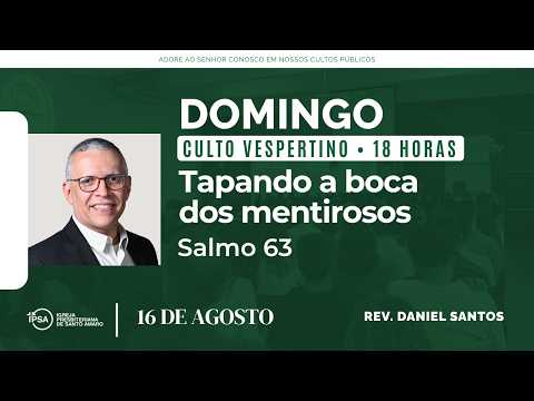 🔴 Culto Vespertino | 16/08/2026 | 18h – Rev. Daniel Santos
