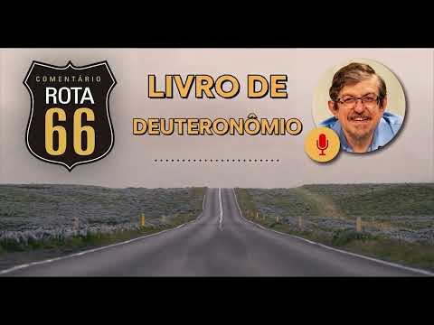 Rota 66 Português – Deuteronômio 2-3 | Luiz Sayão | IBNU