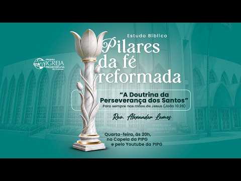 # 85 Pilares da Fé Reformada – Estudo Bíblico