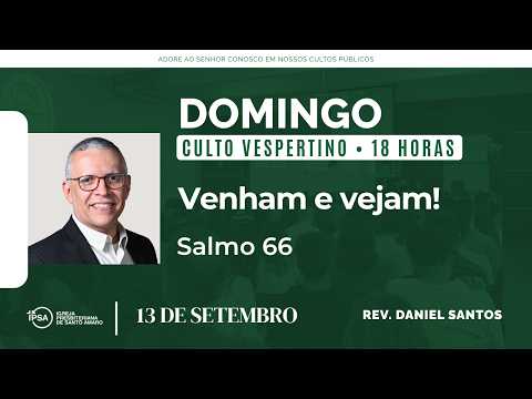 🔴 Culto Vespertino | 13/09/2026 | 18h – Rev. Daniel Santos
