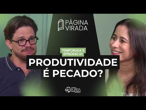 Por que descansar te faz sentir CULPA? – T05EP01