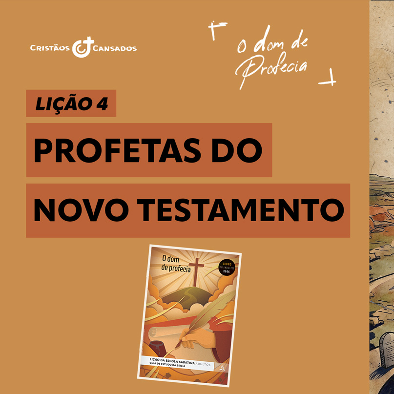 Profetas do Novo Testamento | O Dom de Profecia – L4 | 4Tri26