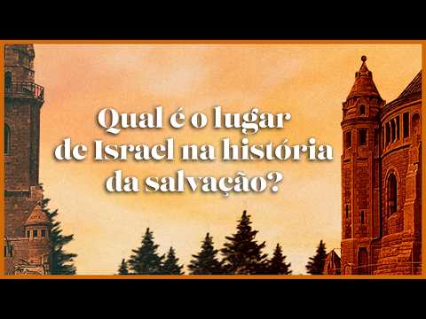 QUAL É O LUGAR DE ISRAEL NA HISTÓRIA DA SALVAÇÃO? | FRANKLIN FERREIRA