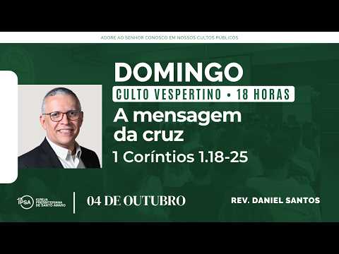 🔴 Culto Vespertino | 04/10/2026 | 18h – Rev. Daniel Santos